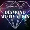 DiamondMotivation Profile Photo